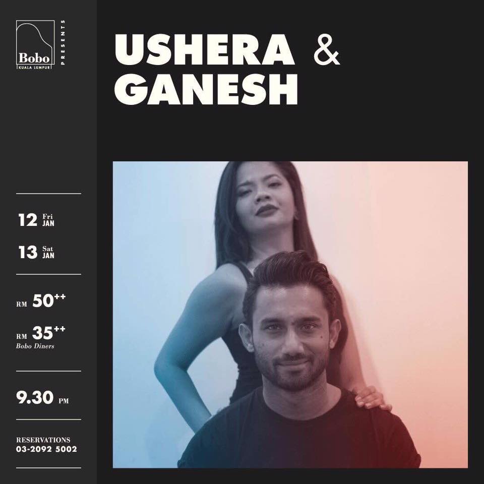 JANUARY 12 : Bobo KL presents Ushera and Ganesh
